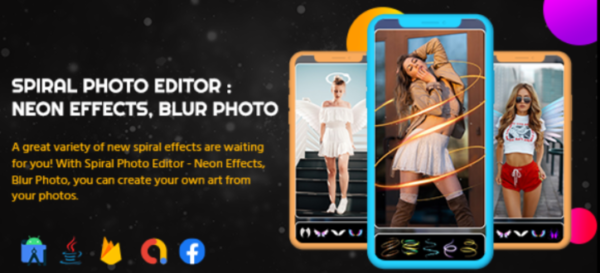 Spiral Photo Editor – Neon Effects – Blur Photo – Android 11 Support