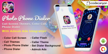 Android Photo Phone Dialer – Call Screen Themes, Color Call v2 (Android 12)