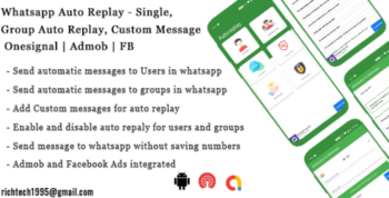 Whatsapp Auto Replay – Single, Group Auto Replay – Onesignal – Admob – FB – IN App
