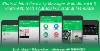 Whats deleted Recovery Messages & Media with 5 whats App tools – Admob – Onesignal – Firebase